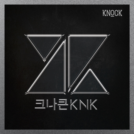 KNK(クナクン) KNOCK (1stシングル・アルバム)韓国盤