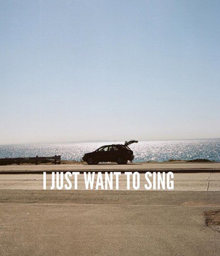 I JUST WANT TO SING