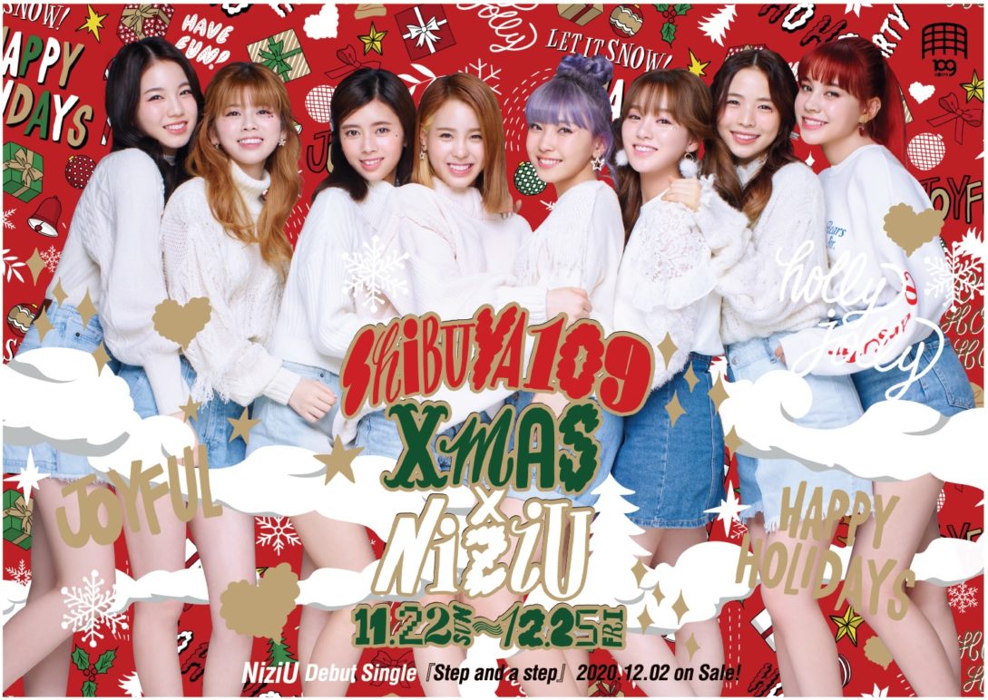 Niziu Shibuya109とコラボ 国内外合わせて4つのshibuya109にてクリスマスキャンペーン Shibuya109 Xmas Niziu 開催 K Plaza