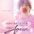 チャン・グンソク、約4年4ヶ月ぶりの来日イベント『2022 JANG KEUN SUK FAN MEETING “We will meet Again”』開催！6月に東京ガーデンシアターにて